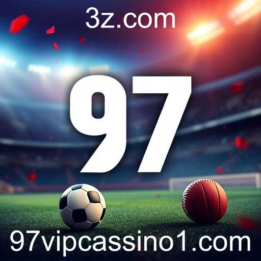 A Emoção das Apostas Esportivas no '97 vip.cassino'